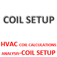 HVAC COIL CALCULATIONS ANALYSIS-COIL SETUP