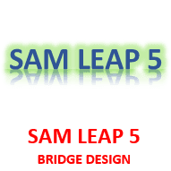 SAM LEAP 5 BRIDGE DESIGN